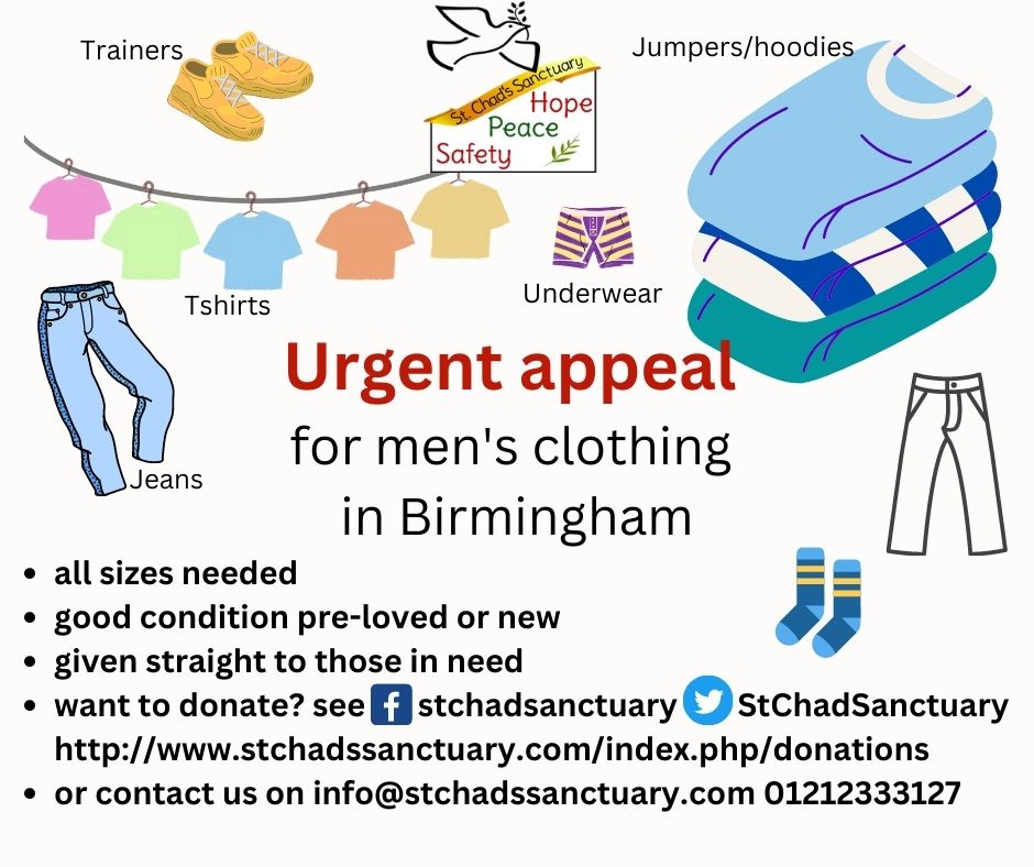 PLEASE RT Our friends at @StChadSanctuary appeal for clothing for newly arrived asylum seekers #RefugeesWelcome @BirmCTogether @BhamCityCouncil @BarmsBham @WestMidlandsSMP @Birchnetwork @CllrJohnCotton @nickyebrennan @TahirAliMP @nearneighbours @BirminghamRep @BirminghamCoS