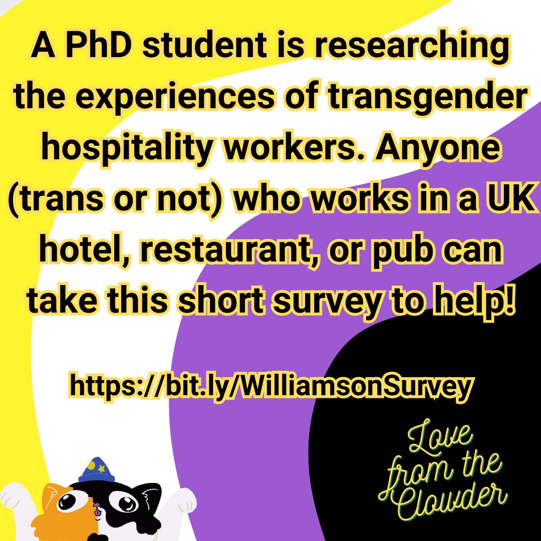 A student at <a href="/cardiffmet/">Cardiff Metropolitan University</a> is researching the experiences of trans hospitality workers. Anyone (trans or not!) working in UK hotels/restaurants/pubs can take this short survey: bit.ly/WilliamsonSurv…