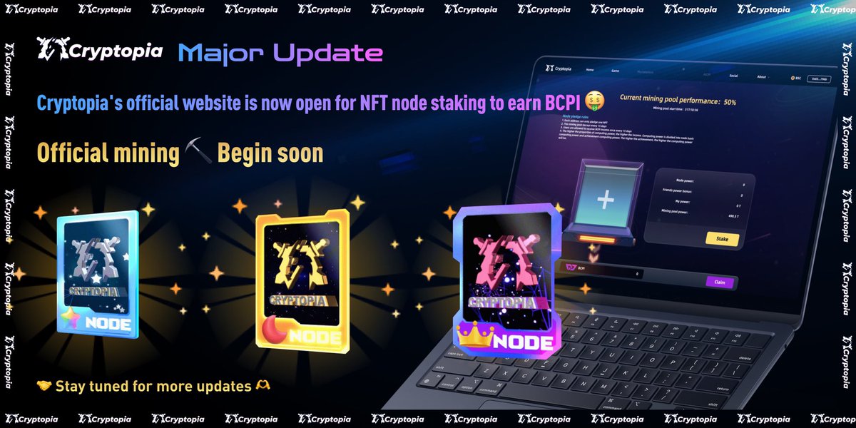 📢 Major Update 💥 
Cryptopia's official website is now open for NFT node staking to earn BCPI 🤑 
                    Official mining ⛏  Begin soon 🌟
 🧙‍♂️ Players can participate in BCPI mining by staking NFT nodes on the official website. 👾 Staking NFT nodes will provide