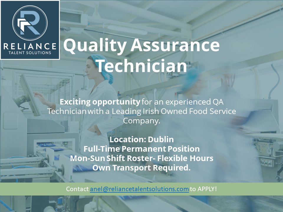 RelianceTalent's tweet image. We have another great opportunity! 📣

Exciting opportunity for an experienced Quality Assurance Technician.

-Full-Time Permanent Position.

-Location: Dublin

-Mon-Sun Shift Roster

-Own Transport is required

Apply Today‼

anel@reliancetalentsolutions.com