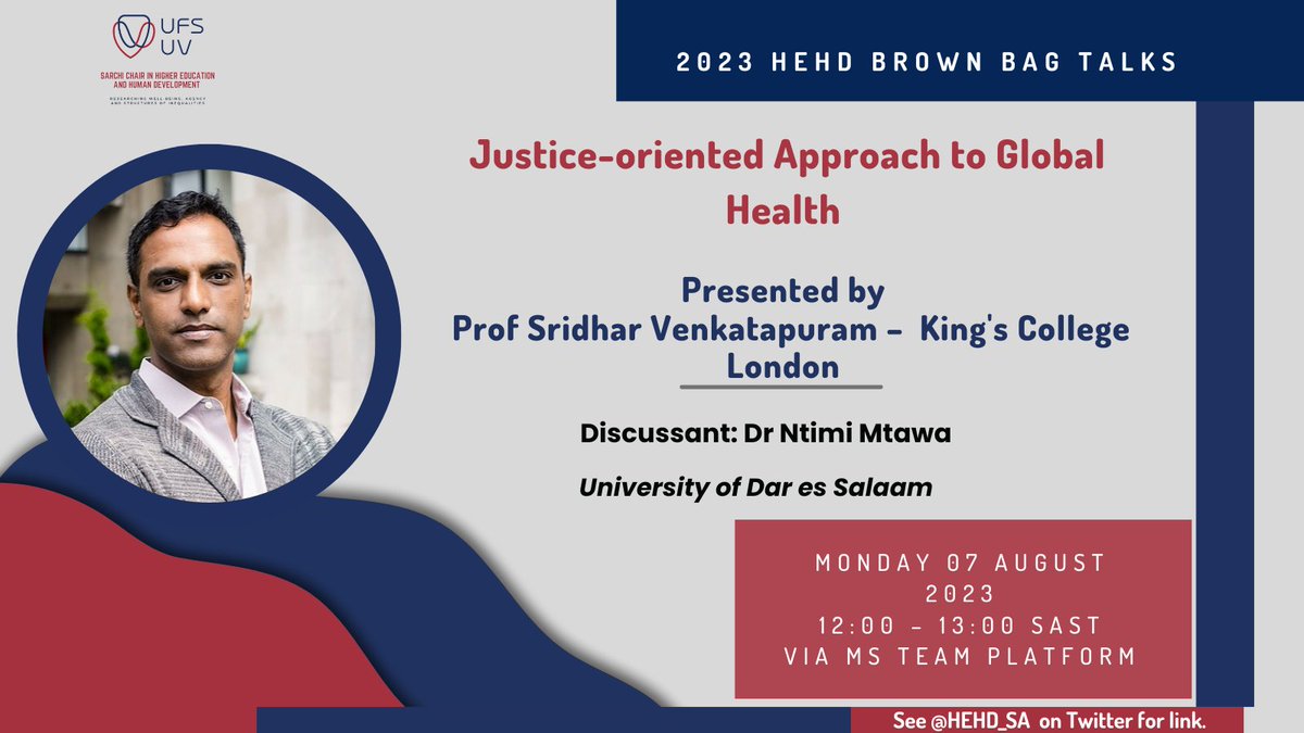 HEHD_SA's tweet photo. Join us on Monday 7th August for our Brown Bag Talk!  Topic: Justice-oriented Approach to Global Health/ Speaker: Prof Sridhar Venkatapuram @sridhartweet @KingsGHI/ Discussant:  Dr Ntimi Mtawa  @mtawa_n /@UdsmOfficial 
Join via MS Teams link https://t.co/pXkAOIIEo9 https://t.co/1oyKspaNdc