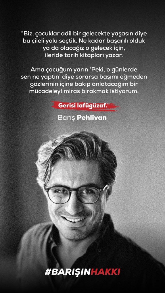 Biraz olsun adil olun #BarışınHakkı’nı Barış’a teslim edin; özgürlüğünü kısıtlamayın!