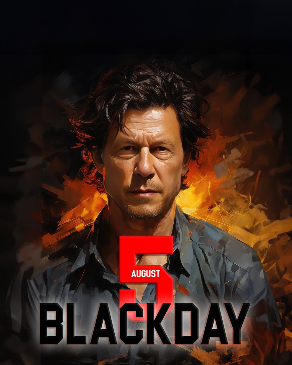 #blackday #freeimrankhan #5August #5AugustBlackDay 
#ImranKhanOurRedLine