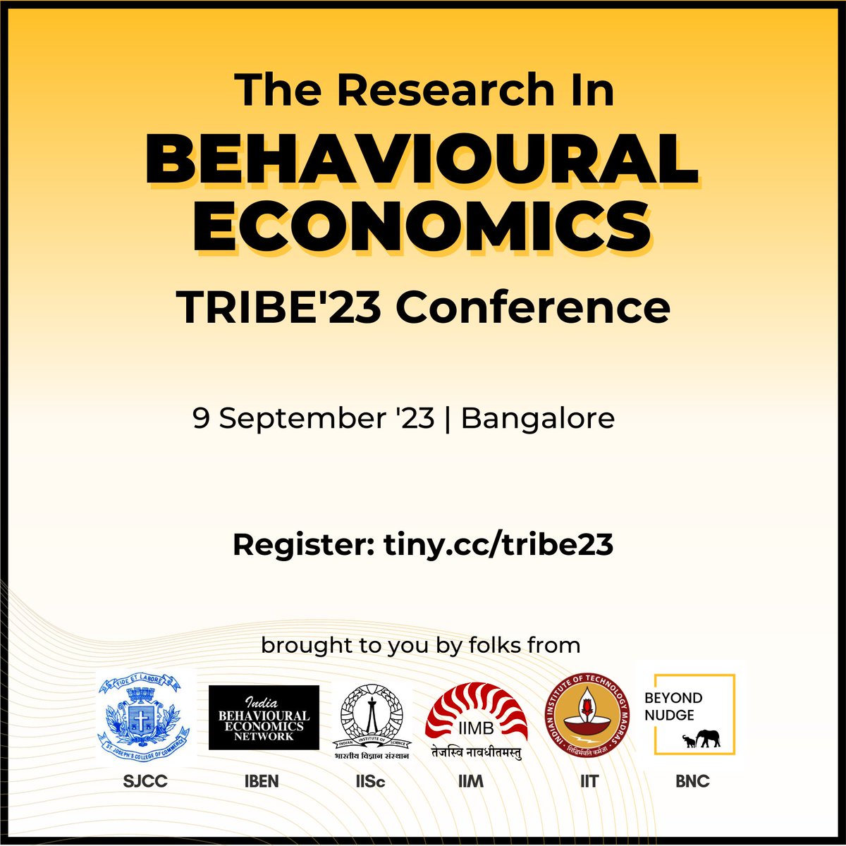 🎉 Event announcement: 'The Research In #BehaviouralEconomics Conference' (TRIBE'23)! 🎉
Join us to explore the captivating world of decision-making and human behaviour 🧠 on 9 Sept 23 in Bangalore!
🔗 Register now: tiny.cc/tribe23
#DecisionMaking #HumanBehaviour