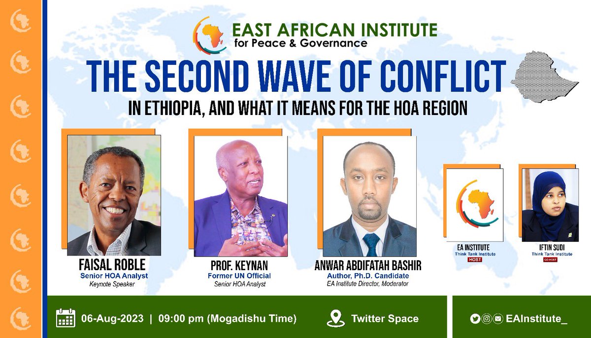 EAInstitute_'s tweet photo. Tomorrow night @9:00 PM, #EAT, we will be hosting this space titled 

“The Second Wave of Conflict in #Ethio &amp; what it means for the #HOA region”. 

Prof @faisalroble19 &amp; Prof @HassanKeynan2 will be the Keynote Speakers.

@Anwaryare1000 will moderate &amp; @IftinSudi will cohost! https://t.co/7jtWs3FFbf