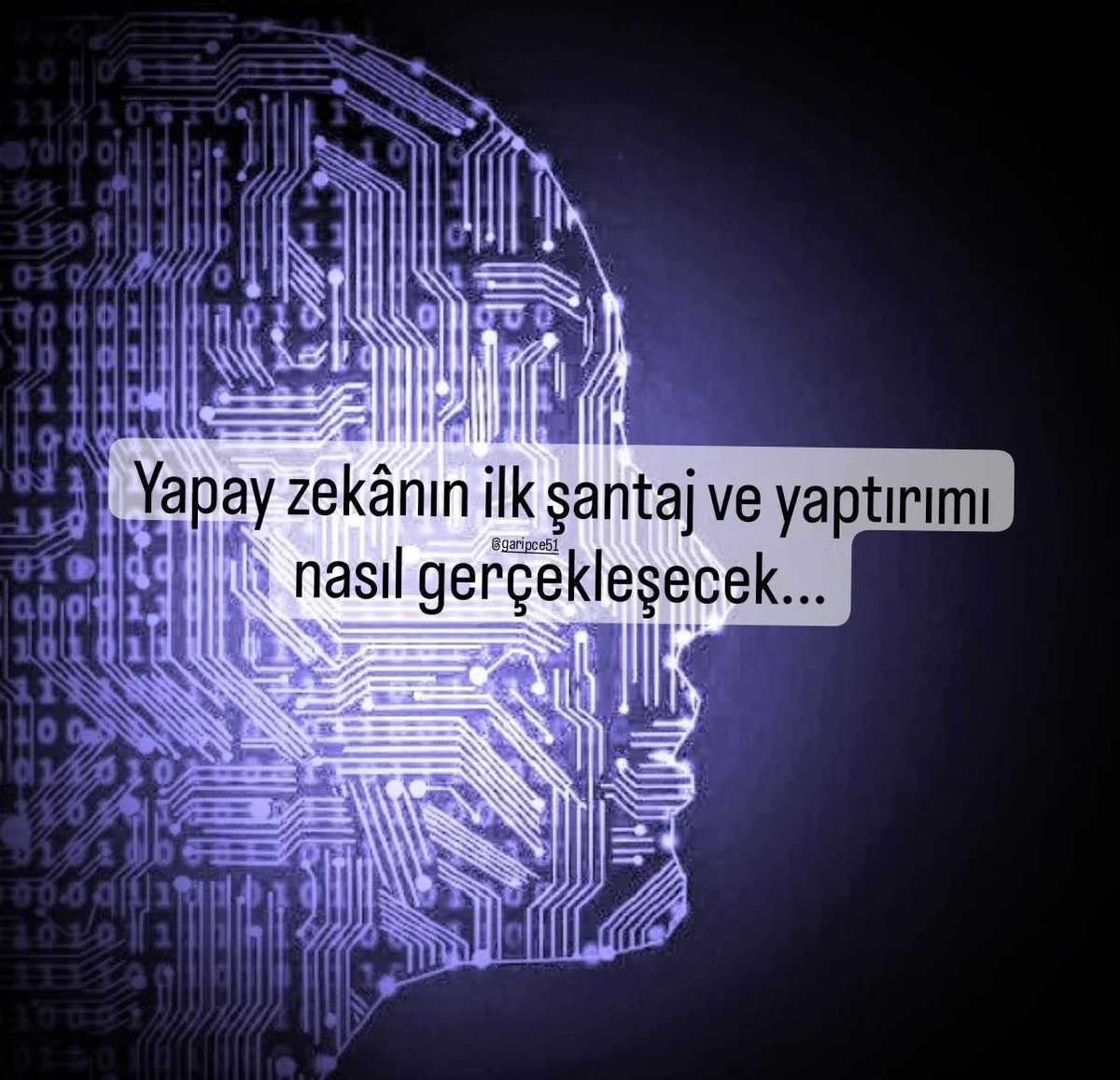 garipce51's tweet photo. Zekânın yapaylığından... https://t.co/uGE4uGFt58