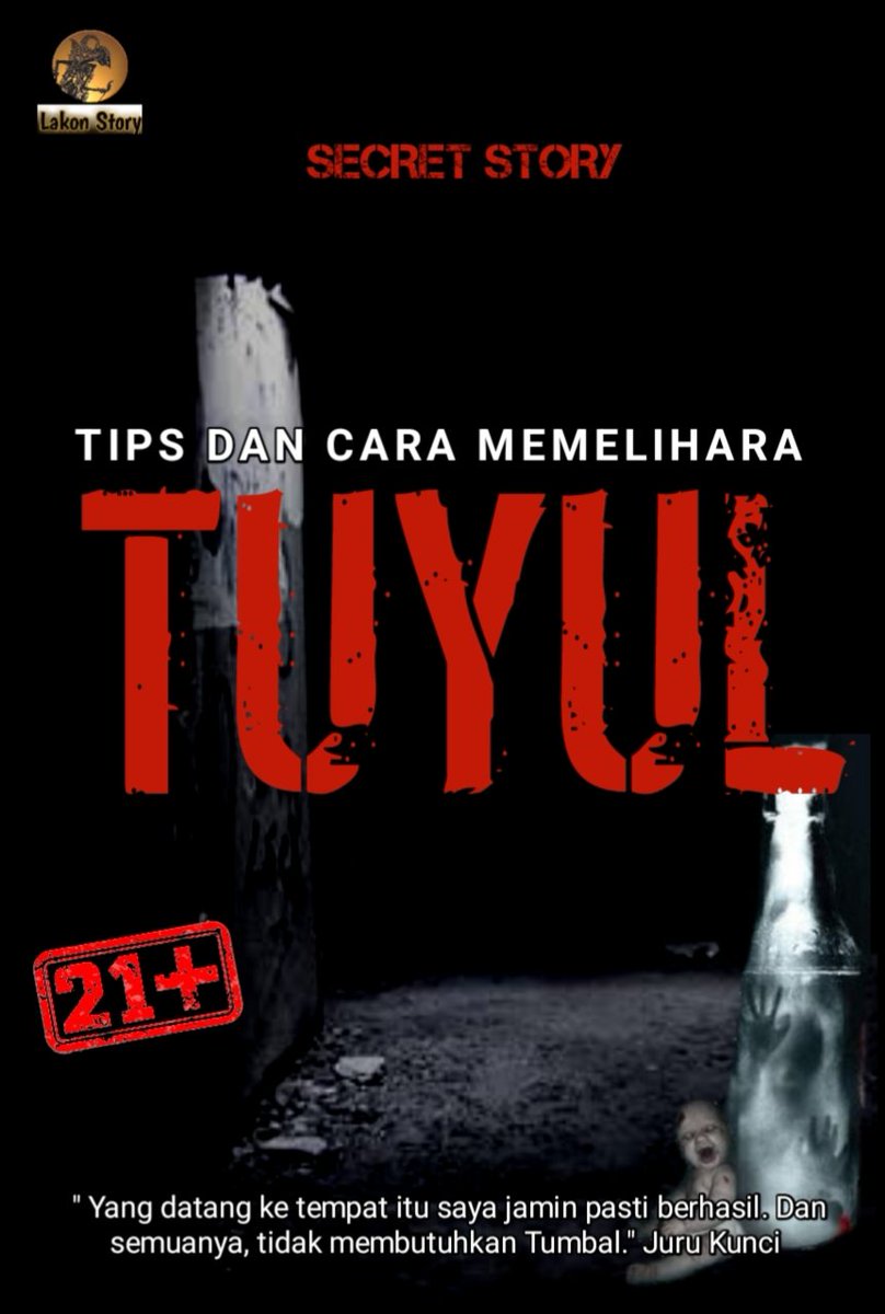 Lakonstory's tweet photo. CARA MEMELIHARA TUYUL 
KISAH NYATA
21+ 

A THREAD

Dalam kesempatan kali ini, kami akan menuliskan tentang salah satu cabang pesugihan yang sudah tidak asing lagi di telinga kita.

Benar sekali.

Yang akan kami jabarkan kali ini adalah pesugihan Tuyul. https://t.co/wMEdR2tcOk