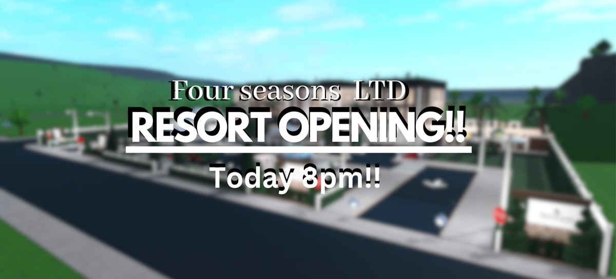 FourBloxburg's tweet photo. 🎉Four seasons Hotel Opening! 🎉

TODAY!! 8pm BST

Neighbourhood=Bloxy_Exclusive

Last opening of the 2nd resort you dont wanna miss it!☀️
#bloxburg #roblox #bloxburgbuild https://t.co/ZhAXo9EFx4