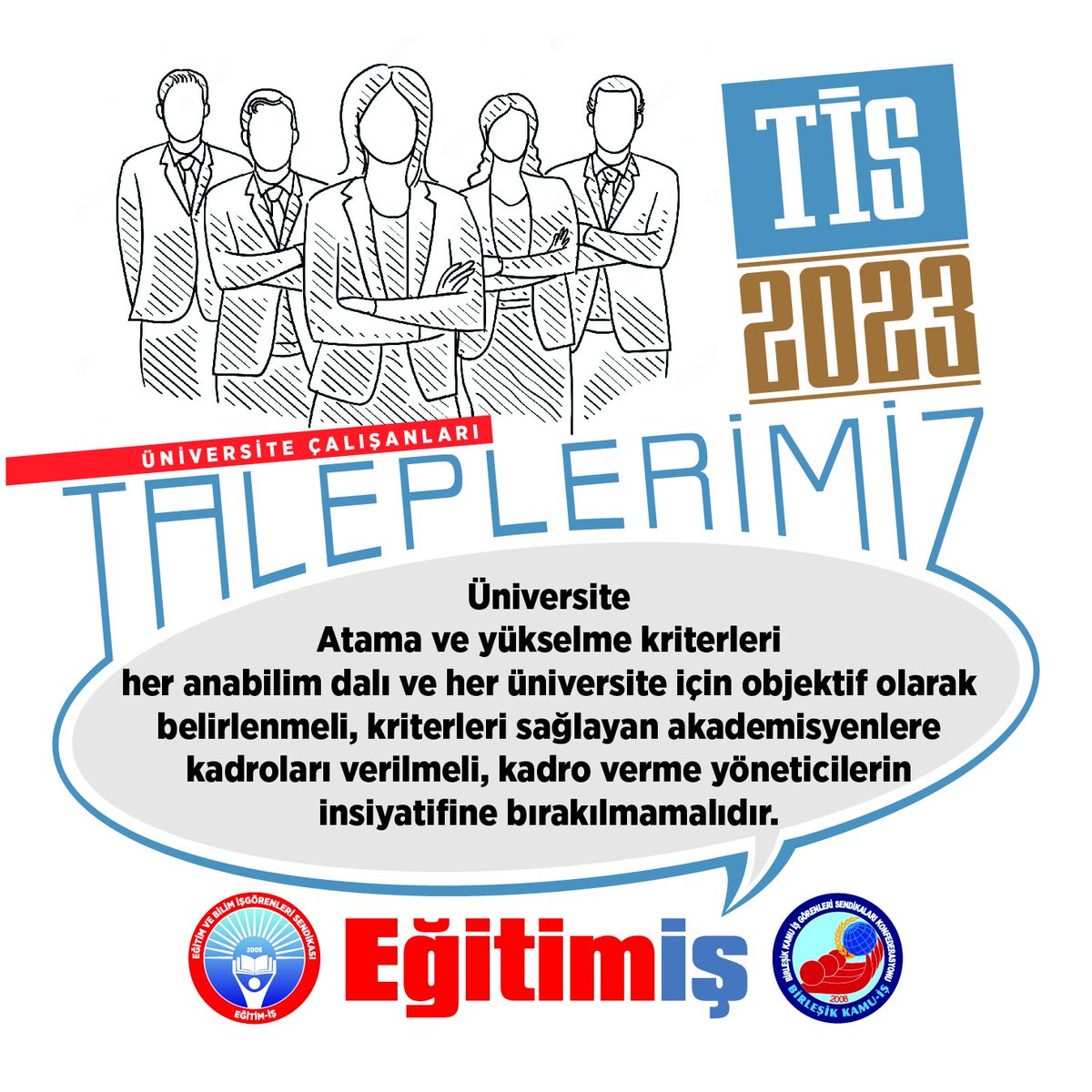 Üniversite-Atama ve yükselme kriterleri her anabilim dalı ve her üniversite için objektif olarak belirlenmeli, kriterleri sağlayan akademisyenlere kadroları verilmeli, kadro verme yöneticilerin inisiyatifine bırakılmamalıdır.
#TopluSözleşme2023 #toplusozlesme