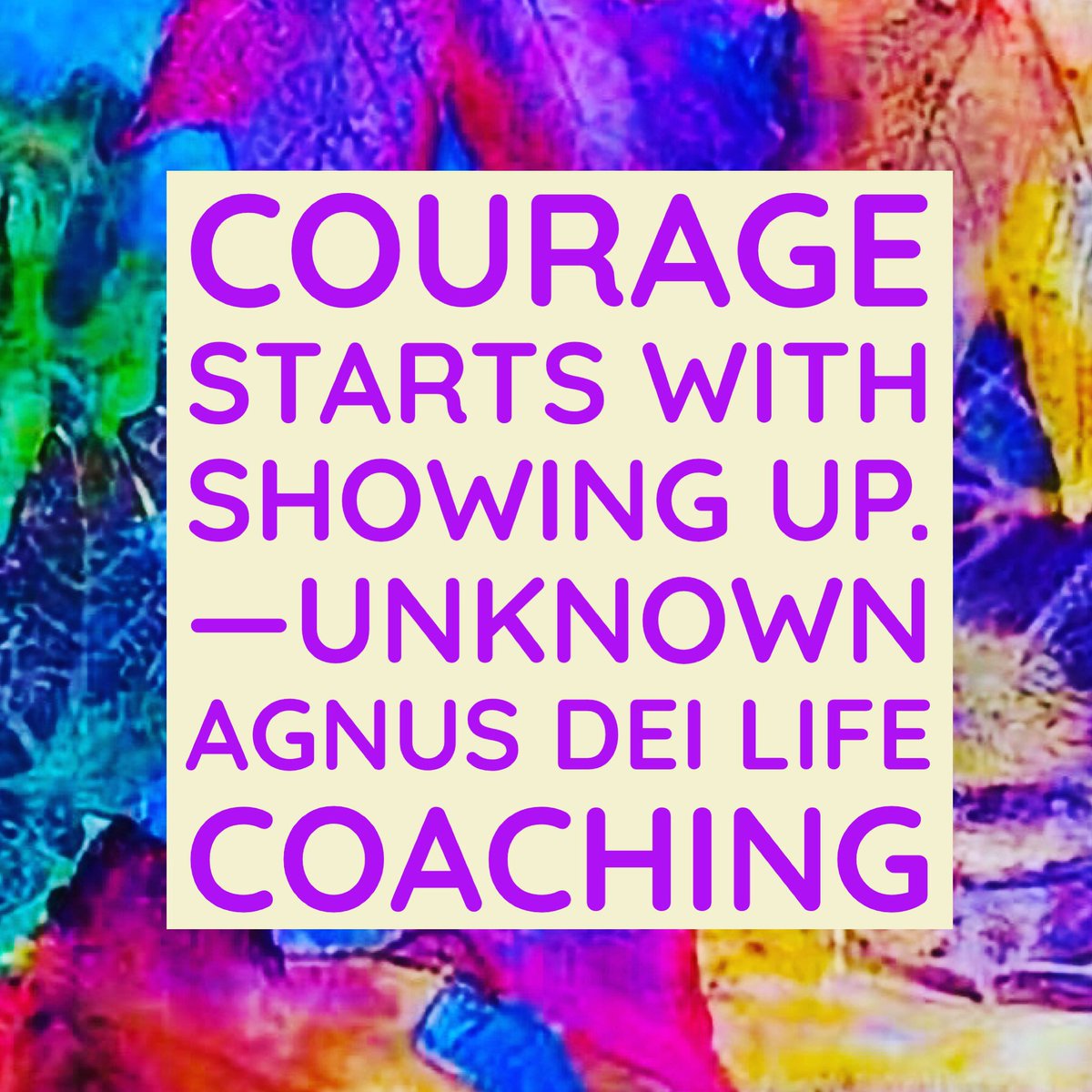 Courage starts with showing up. Unknown #saturdaytips