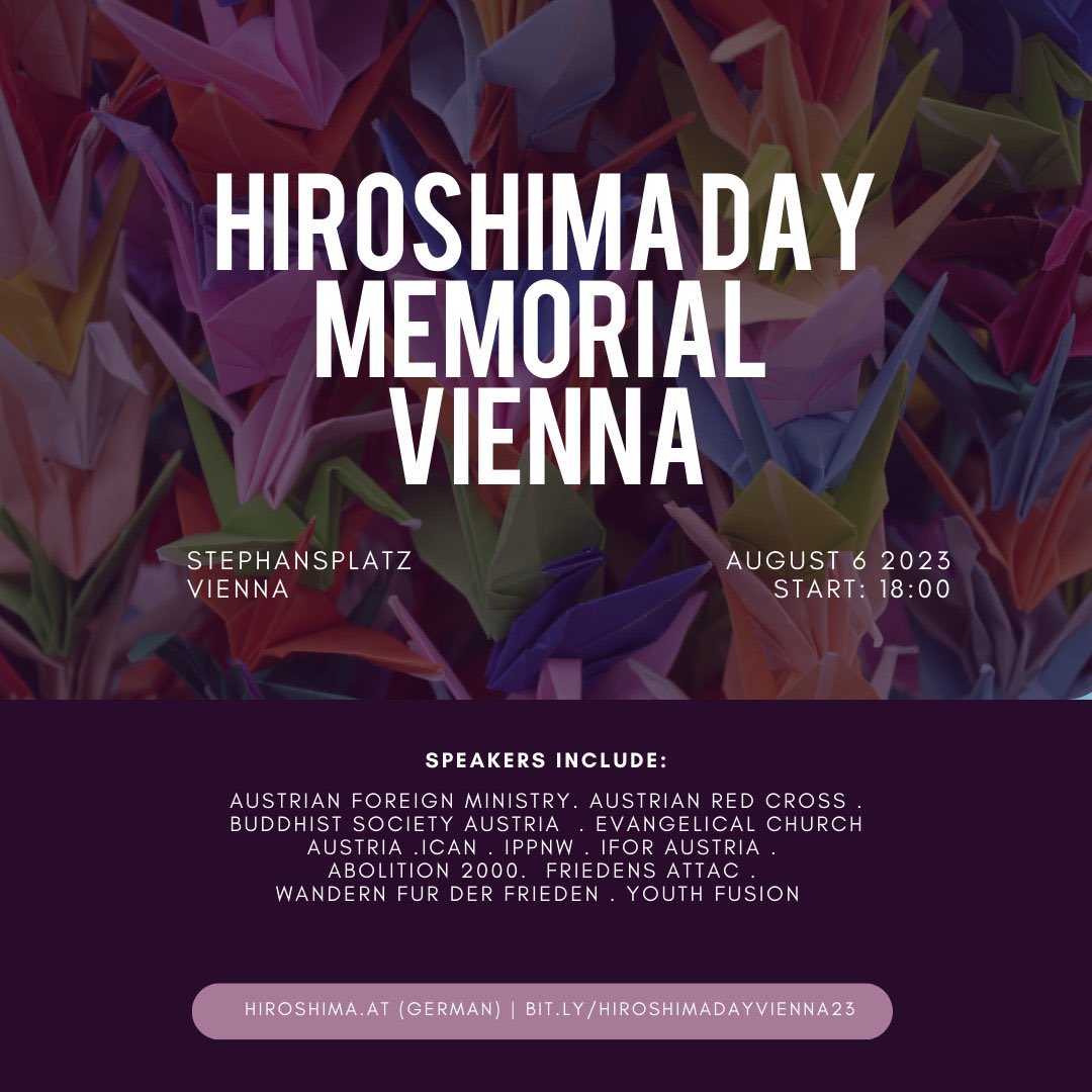 Am 6. August findet ab 18 Uhr am Stephansplatz in Wien, die jährliche Gedenkveranstaltung zum Hiroshimatag statt. Sehen wir uns dort? Mehr Infos hier: icanaustria.at/event/hiroshim… #hiroshima #gedenkveranstaltung #wien #nuclearban #atomwaffenverbot
