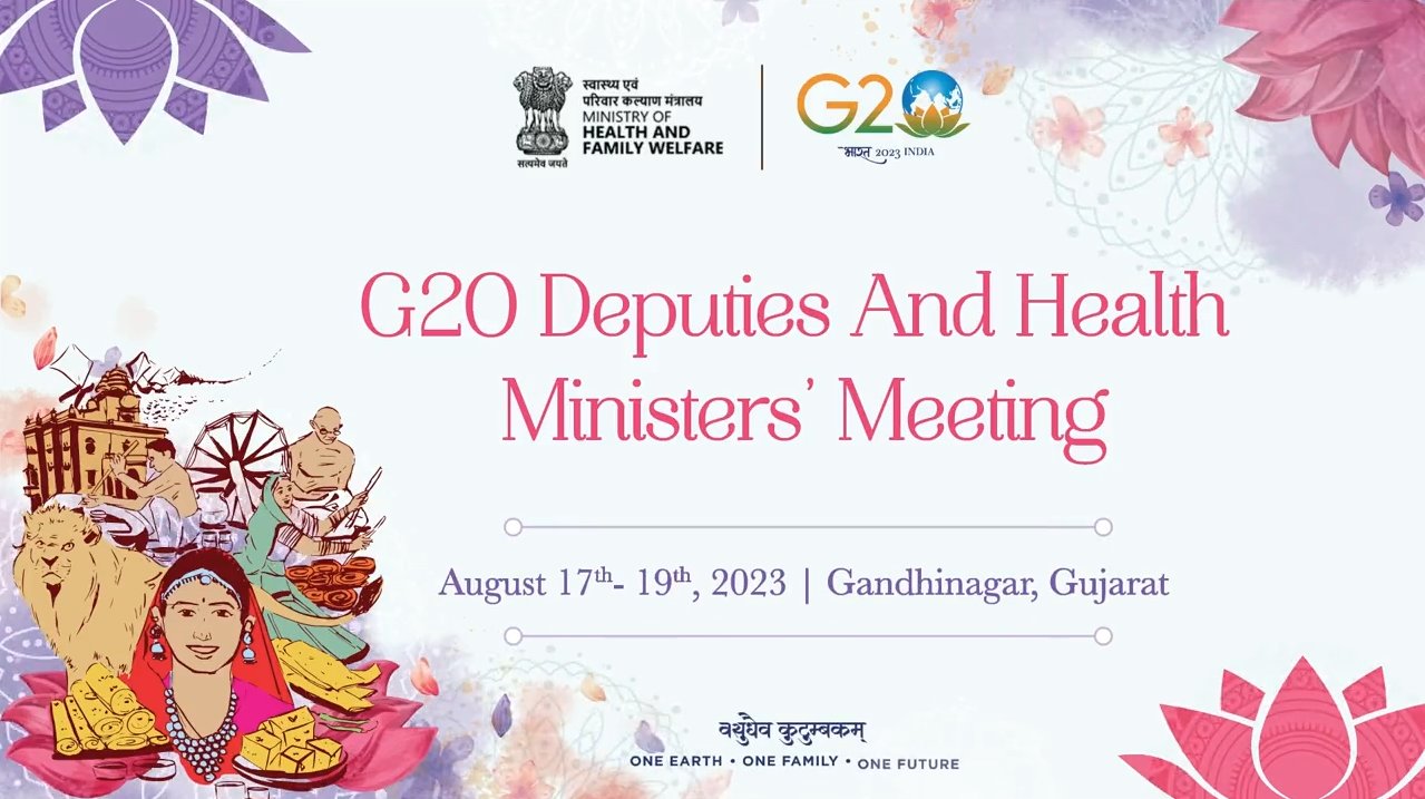 Health Ministers from 40 countries to be in Gujarat for G20 Summit during Aug 17-19