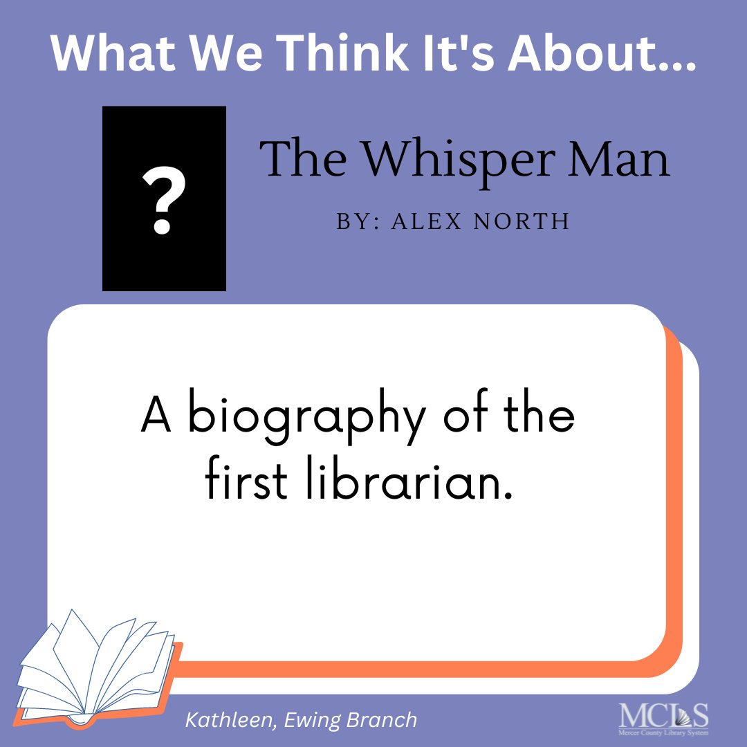 mclsnj's tweet photo. What We Think It's About vs What It's Actually About -
#TheWhisperMan:
A biography of the first librarian. (Andrea, Hopewell Branch)
Go to the second photo to see the actual description!
#njlibraries #books #bookdescription #booktitle #libraryfun #whatsitabout https://t.co/MYjdGJfsqm