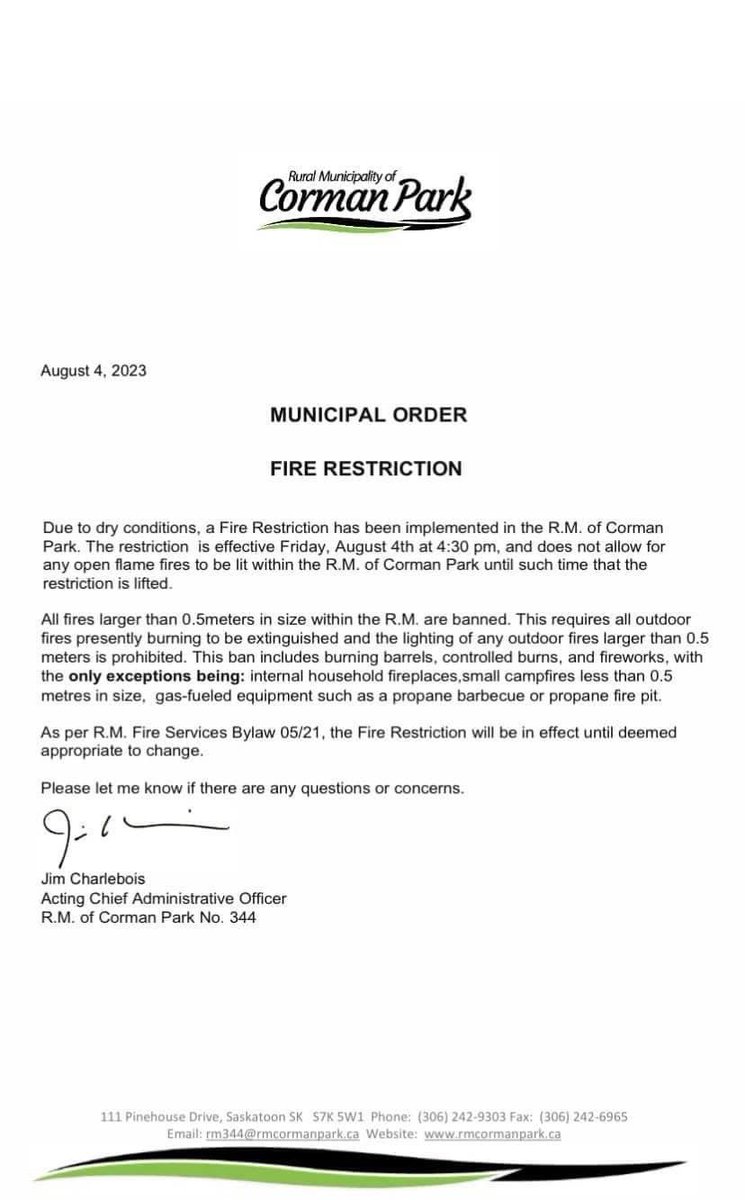 Effective today there is a fire ban for the RM of Corman Park. Currently there is NO fire ban in the town of Dalmeny.