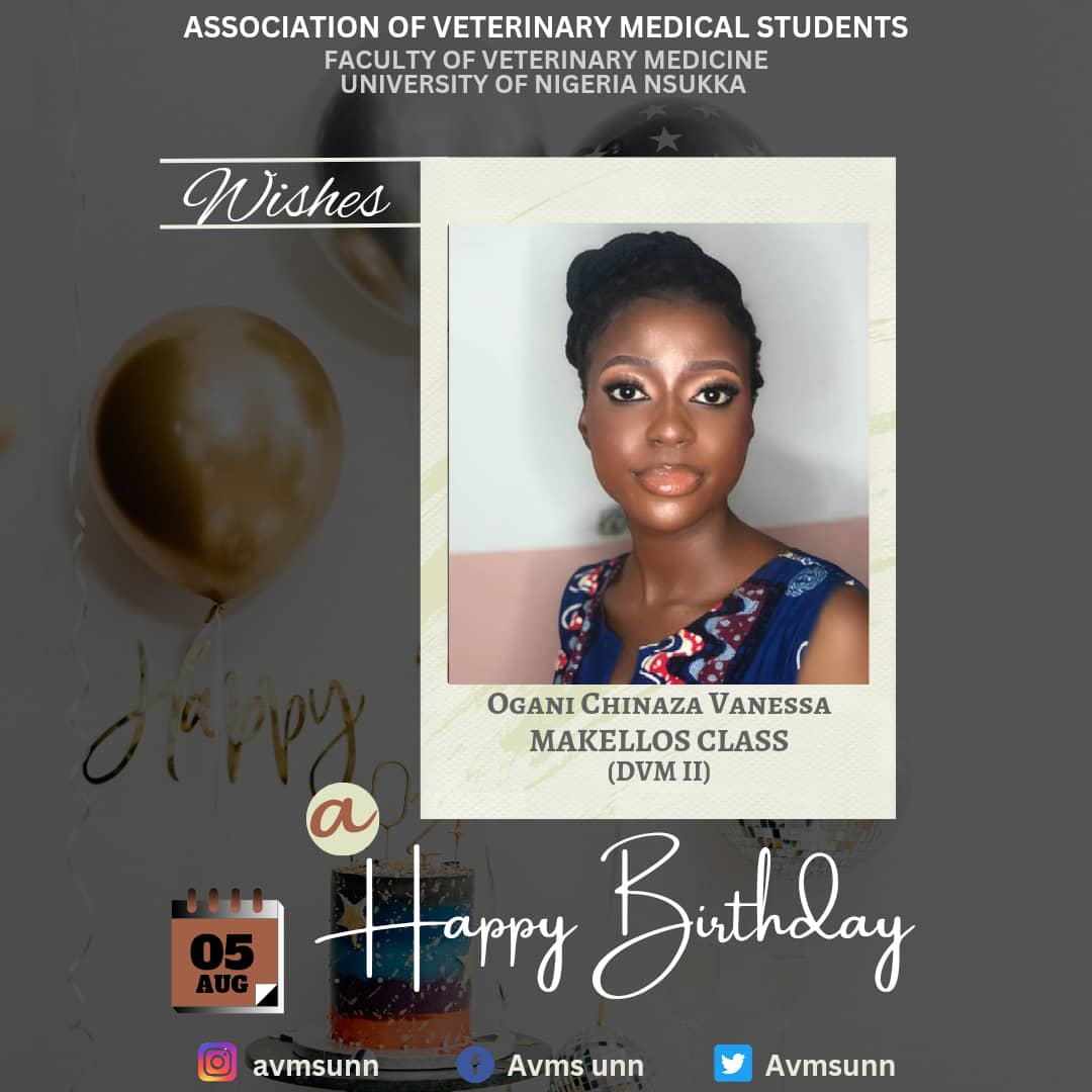 Avmsunn's tweet photo. *On this Special Day, the Association of Veterinary Medical Students, UNN Chapter celebrates Ogani Chinaza Vanessa 💃 who hails from the DVM II Class(MAKELLOS CLASS) in the Faculty of Veterinary Medicine, UNN. Happy Birthday 🎂*
#NAVMS Nigeria
#navms_official
@navms_official https://t.co/YriMYHSADc