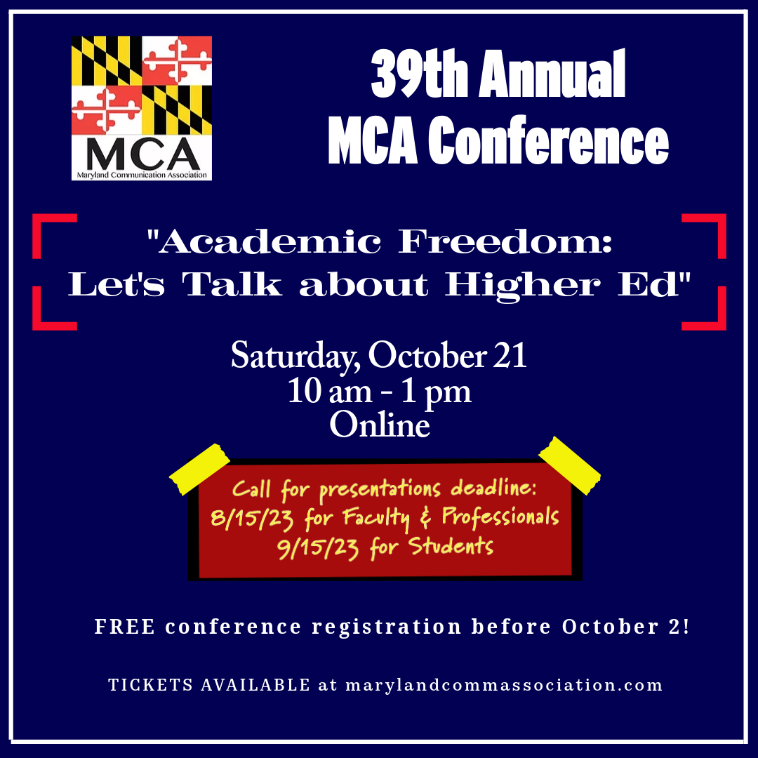 MarylandComm's tweet photo. 💬 "Academic Freedom:  Let's Talk about Higher Ed"  Now accepting proposals for our 39th annual MCA conference on October 21!

💻 Proposal deadlines:
     ➡️ Faculty and Professionals: August 15
     ➡️ Students: September 15 https://t.co/1XP1KL4mO1