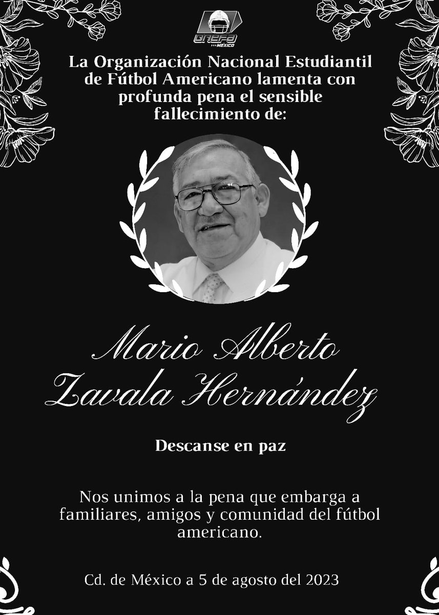 OnefaOficial's tweet photo. En la Organización Nacional Estudiantil de Futbol Americano la #ONEFA todos los miembros que la componemos, lamentamos el sensible fallecimiento de Mario Alberto Zavala Hernández “Naborita”, enviando nuestras condolencias para su familia! #QEPD 🙏🏻 https://t.co/ukNbXXAwnS