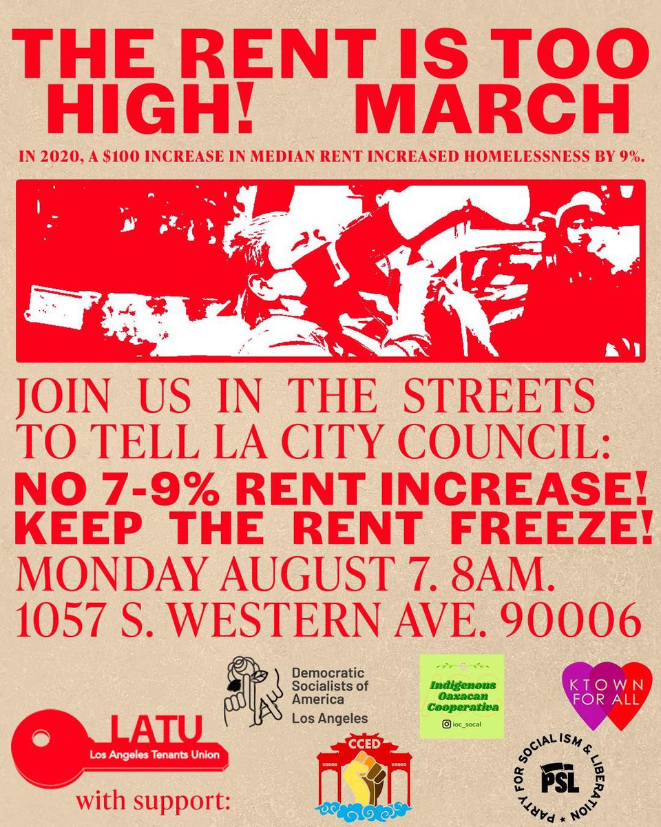 Homelessness has increased 9%. 278,000 households are behind on rent. 40,000 evictions have been filed since February.

Why is Los Angeles planning to raise the rent? 

Join us on Monday morning at 8am at 1057 S. Western to march to demand NO RENT INCREASES!