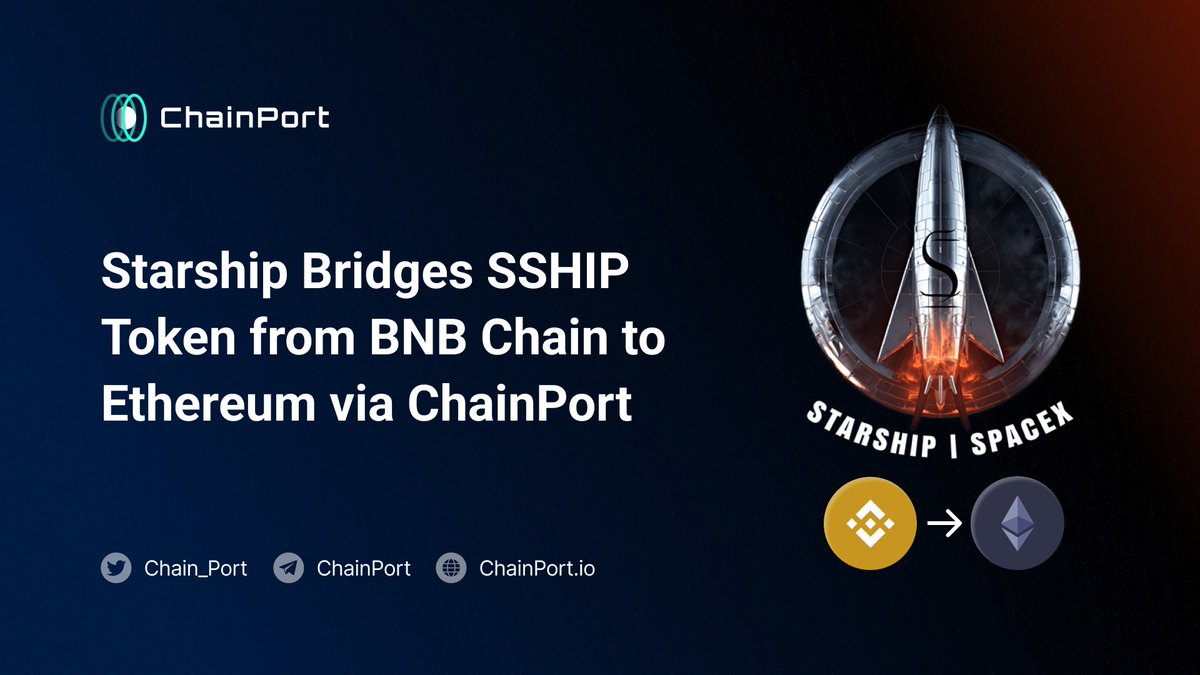 ChainPort is collaborating with @starshipbsc_ to bridge their token from BNB to ETH 🌉 

$SSHIP holders can now securely and easily bridge their tokens cross-chain ⛓️

Port your tokens at 👇
app.chainport.io