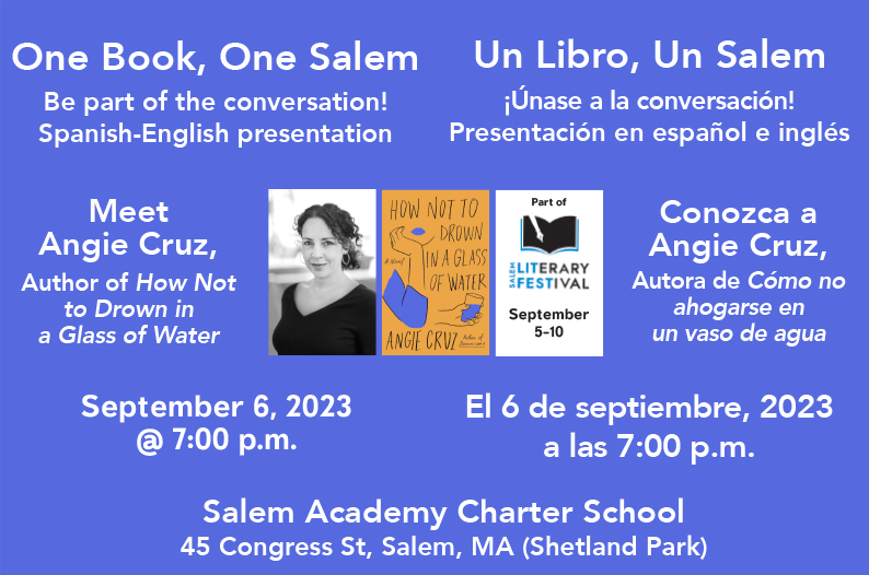 Start reading @acruzwriter's HOW NOT TO DROWN IN A GLASS OF WATER now and join Angie and us @SalemAcademyCS on Wednesday, September 6 for a Spanish-English presentation. Un Libro, Un Salem! One Book, One Salem! Details at salemlitfest.org/1book1salem/