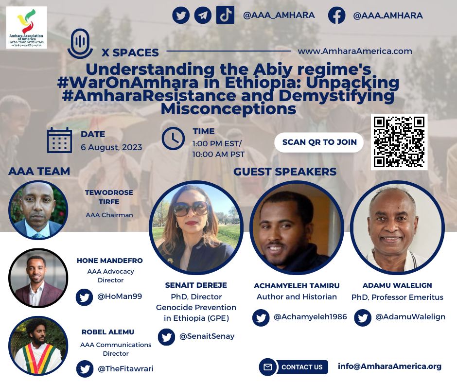 AAA_Amhara's tweet photo. 📢Join the AAA team for a @XSpaces session tomorrow at 1 pm EST/10 am PST on "Understanding the Abiy regime's #WarOnAmhara in Ethiopia: Unpacking #AmharaResistance &amp; Demystifying Misconceptions" with guests @SenaitSenay, @Achamyeleh1986 &amp; @AdamuWalelign.

https://t.co/ZGu5RA2OWH https://t.co/qvgQkhbhAE