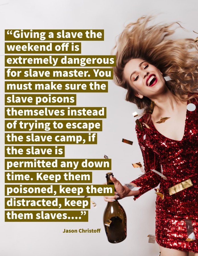 ALWAYS DISTRACT THEM=201
KEEP THEM FROM REVOLT=201
KEEP THEM DRUNK AND MERRY=201,322
KEEP THEIR POWER AWAY FROM THEM=322
DO NOT LET THEM USE THEIR POWER=322
KEEP THEIR POWER FROM THEM=322
USE BREAD AND CIRCUSES=322

AlcoholicBeverages=322
AlcoholicBeverage=201
Intoxicated=223,201