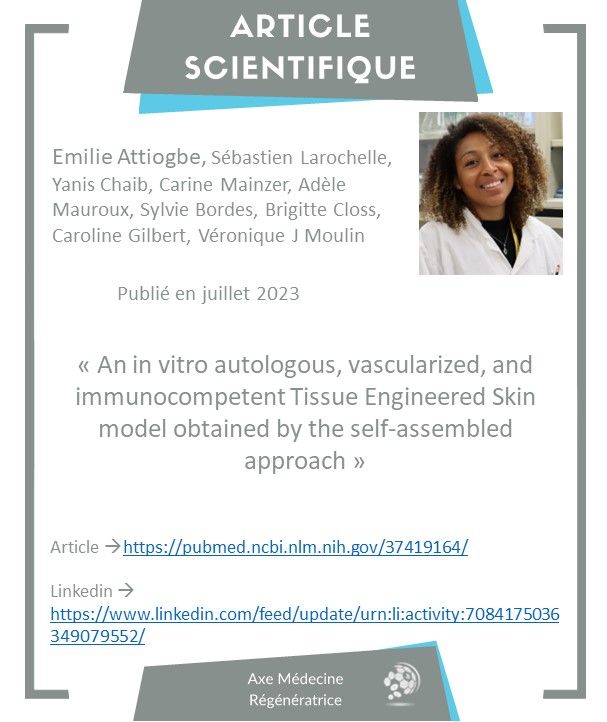 AxeMedReg's tweet photo. Félicitations à Emilie Attiogbe pour la publication de son article :

"­­­ An in vitro autologous, vascularized, and immunocompetent Tissue Engineered Skin model obtained by the self-assembled approach "

Lien vers l’article: https://t.co/Uu0RsHtc0q https://t.co/tf7AlF21Dh