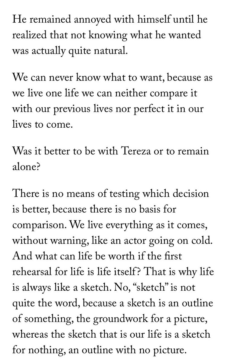 The Unbearable Lightness of Being, Milan Kundera.