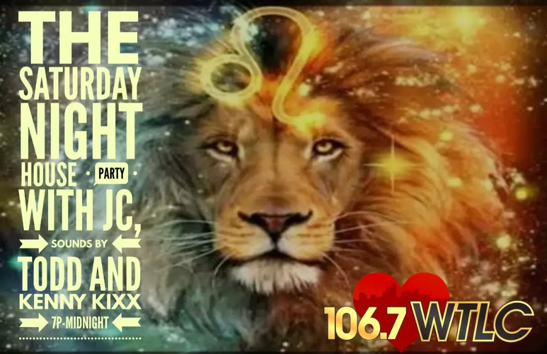 JCWTLC's tweet image. Saturday Night House Party is on and bumpin right now on 106.7 WTLC on this Leo Party weekend!
Don't forget to stop by our website and take our music survey at wtlcfm.com for a chance to win $250!