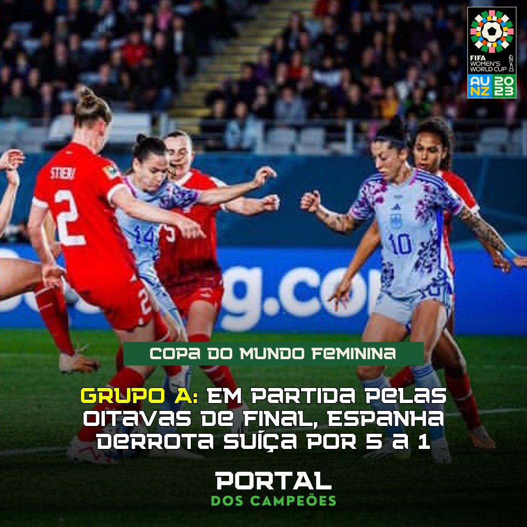 portalcampeoes's tweet photo. Na madrugada deste sábado (05), Espanha e Suíça entraram em campo no Eden Park para o primeiro duelo válido pelas oitavas de final da Copa do Mundo Feminina.
Confira a matéria acessando https://t.co/en3Q3tPf2K
#copadomundo2023 #copadomundofeminina #suíça #espanha #FIFAWWC https://t.co/KSkwNdsdCr
