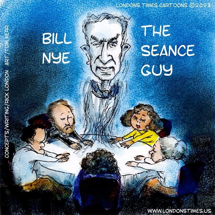 ricklondon's tweet photo. #BillNye The #Seance Guy by @RickLondon Cartoon with #TomKerr #science #mystical #ghosts #ouiji #ouijiboard #scientist #comics #cartoons #humor #funny #funnyart https://t.co/Jq9LSP1IOt