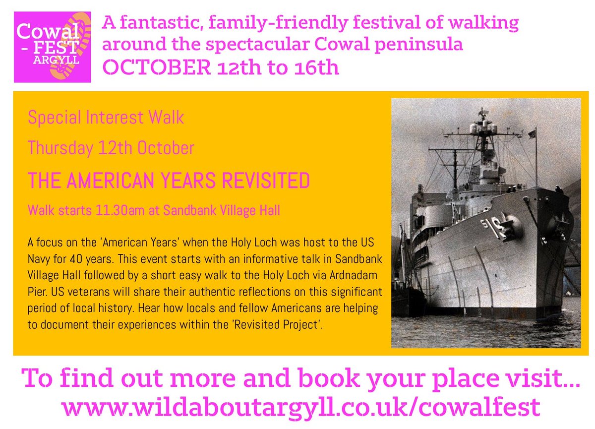 The American Years Revisited...a Cowalfest Special Interest #Walk on Thursday 12th October #Sandbank #HolyLoch #Dunoon #Ardnadam ....book your place at wildaboutargyll.co.uk/cowalfest