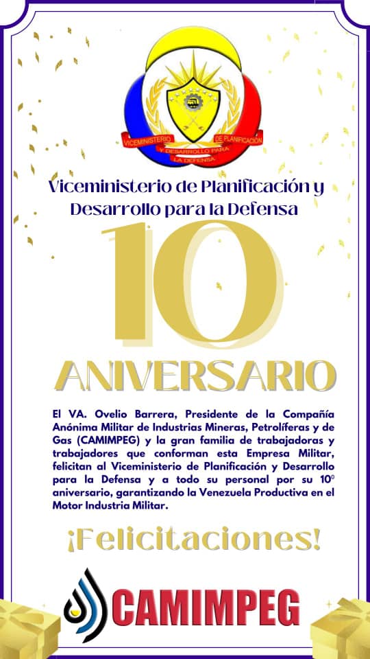 El VA. Ovelio Barrera, Presidente de CAMIMPEG y la gran familia que conforman esta Empresa Militar, felicitan al @viceplani_mppd y a todo su personal por su 10⁰ aniversario, garantizando la Venezuela Productiva.
#VMPPD
#MotorIndustriamilitar
#yocreoenVenezuela