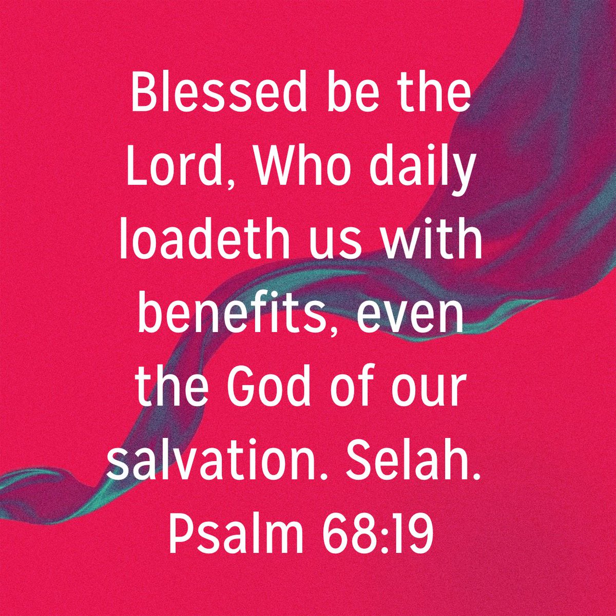 Blessed be the Lord, Who daily loadeth us with benefits, even the God of our salvation. Selah.
Psalm 68:19 KJV

bible.com/bible/1/psa.68…