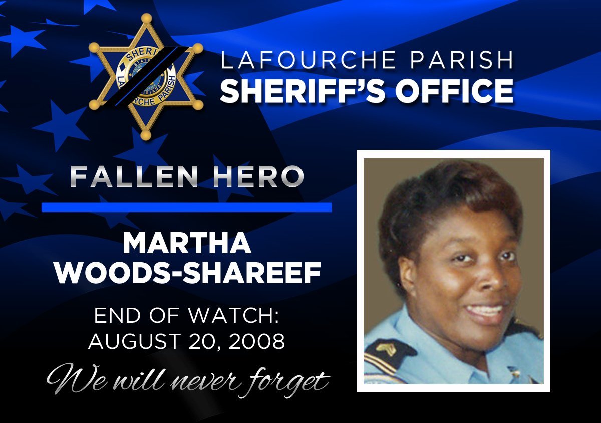 LafourcheSO's tweet photo. Today, we remember Deputy Martha Woods-Shareef who lost her life on August 20, 2008, after being struck by a stolen pick-up truck being driven by a suspect she was attempting to arrest. https://t.co/7lRwQKVWr1