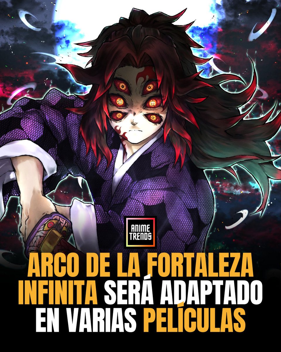 AnimetrendsLA's tweet photo. [LEAK]

KIMETSU NO YAIBA: El Arco De La Fortaleza Dimensional Infinita, será adaptado en varias películas. 🔥

Recordemos que este arco es el final de toda la historia...🍂
@oecuf0
#demonslayer #movie https://t.co/eZlmy0phka