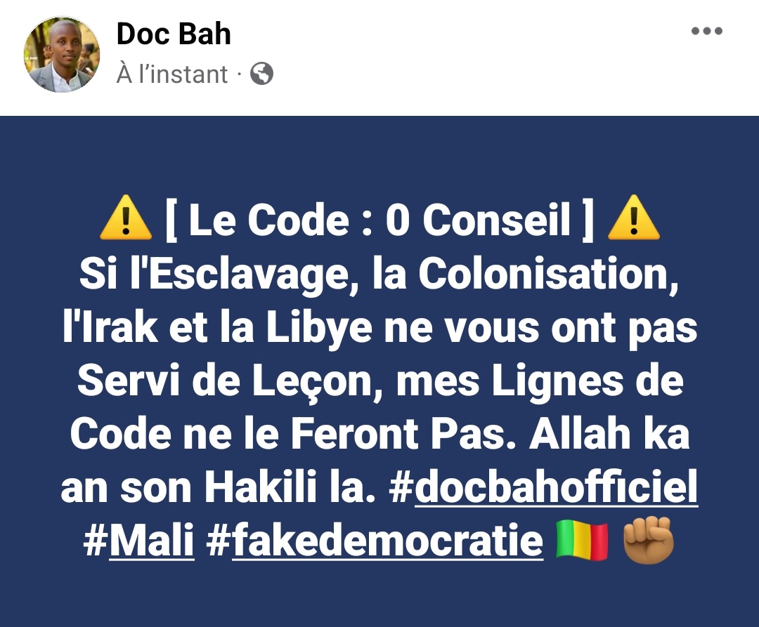 docbah's tweet photo. ⚠️Si l'esclavage, la colonisation, l'Irak et la Libye ne vous ont pas servi de leçon, mes lignes de codes ne le feront pas. Je vous souhaite une bonne méditation. #docbah #Mali #niger @PresidenceMali @ChoguelKMaiga @AbdoulayeDiop8 https://t.co/6hPhThGew4