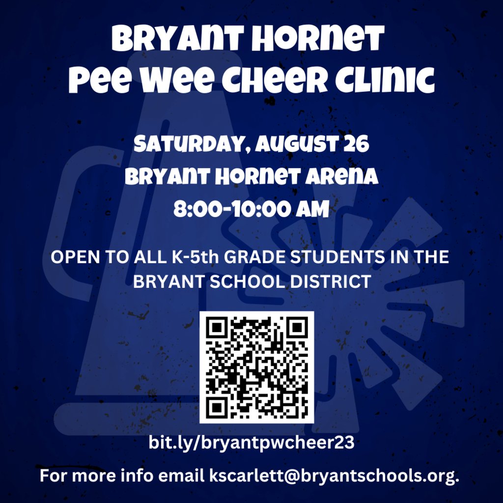 Pee Wee Cheer Clinic hosted by the Bryant Hornet Cheer will be held at Hornet Arena on Saturday, August 26 from 8-10am. Clinic is open to all K-5th grade students in the Bryant School District.