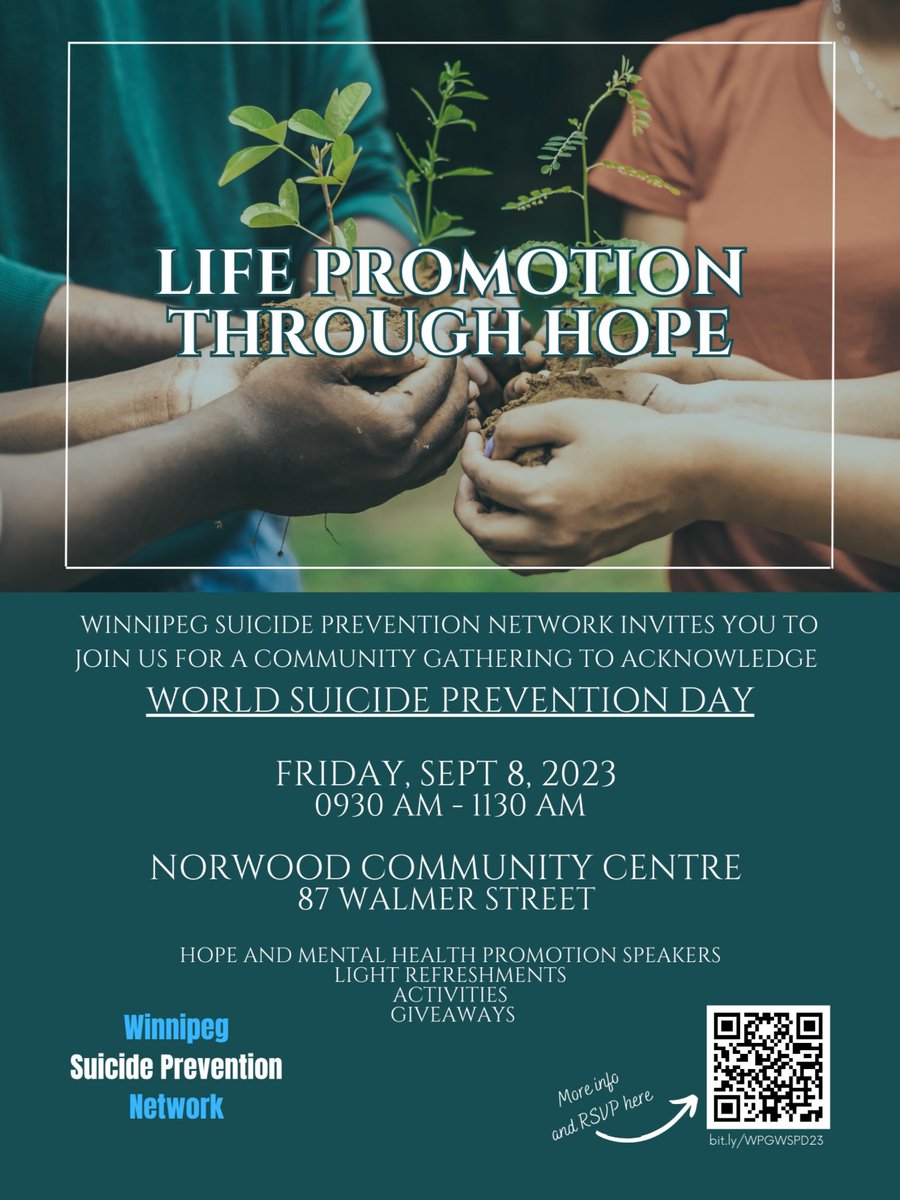 The Winnipeg Suicide Prevention Network is hosting a community gathering to acknowledge World Suicide Prevention Day on Friday, September 8, 2023, from 9:30 AM – 11:30 AM. Please visit bit.ly/WPGWSPD23 for more information and to RSVP