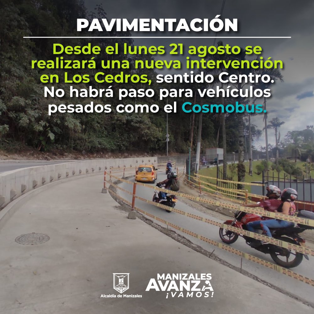 ¡En Los Cedros seguimos trabajando! 🏗️
Durante 3 semanas se adelantarán labores de obra civil para dar continuidad a la construcción del intercambiador vial, esto con el fin de garantizar una vía en óptimas condiciones y así evitar accidentes de tránsito.
¡Manizales AVANZA!
