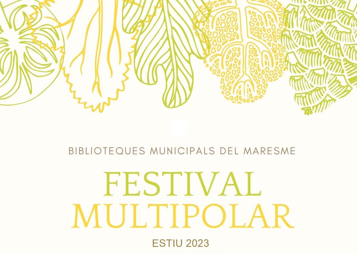 BibliosMaresme's tweet photo. El #FestivalMultipolar és el festival d'estiu de les #BibliosMaresme i inclou activitats per grans i petits. 
No t'ho perdis!👉👉 https://t.co/sR3Rtc0MQC https://t.co/0aOfYXL6s6