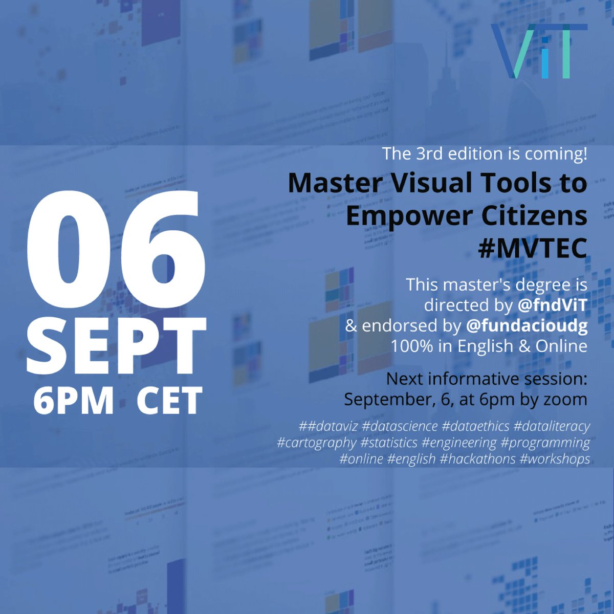 📊The 3rd edition of the Master Visual Tools to Empower Citizens (#MVTEC) led by @fndViT and endorsed by @fundacioudgis coming!
📌Informative session: Sept 6 at 6pm (CET) here:
zoom.us/j/3104656229

#dataviz #datascience #dataethics #cartography 
@AntonBardera @kpeiro @xocasgv