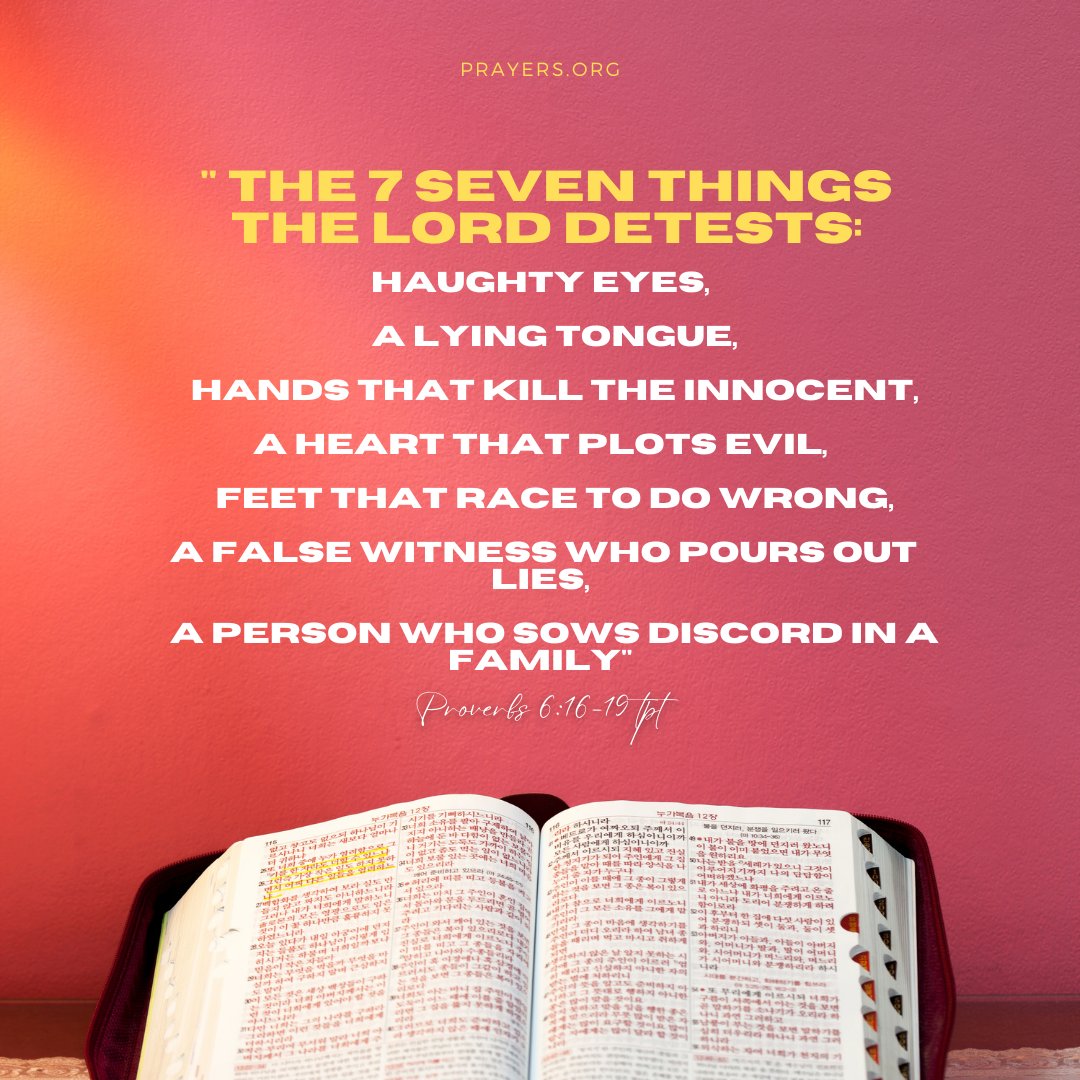 prayers_org's tweet photo. Proverbs 6:16-19 speaks of the 7 things the Lord detests. These aren't just 'dislikes,' but things He truly hates. Let's strive daily to distance ourselves from these and walk in love and righteousness.
#ChooseLove #WalkInRighteousness #AvoidTemptation #GodsTeachings https://t.co/BFwOq0xrAY