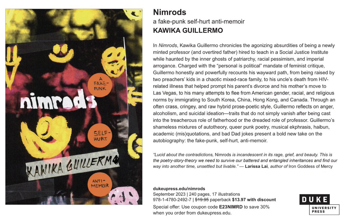 KawikaGuillermo's tweet image. Nimrods: a fake-punk self-hurt anti-memoir, is released TODAY by @DukePress , and is on sale for 50% off until midnight tonight! 

See the book’s webpage here: dukeupress.edu/nimrods

Use code SU23NIMR for a 50% discount on August 18th only. After, Save 30% with SAVE30