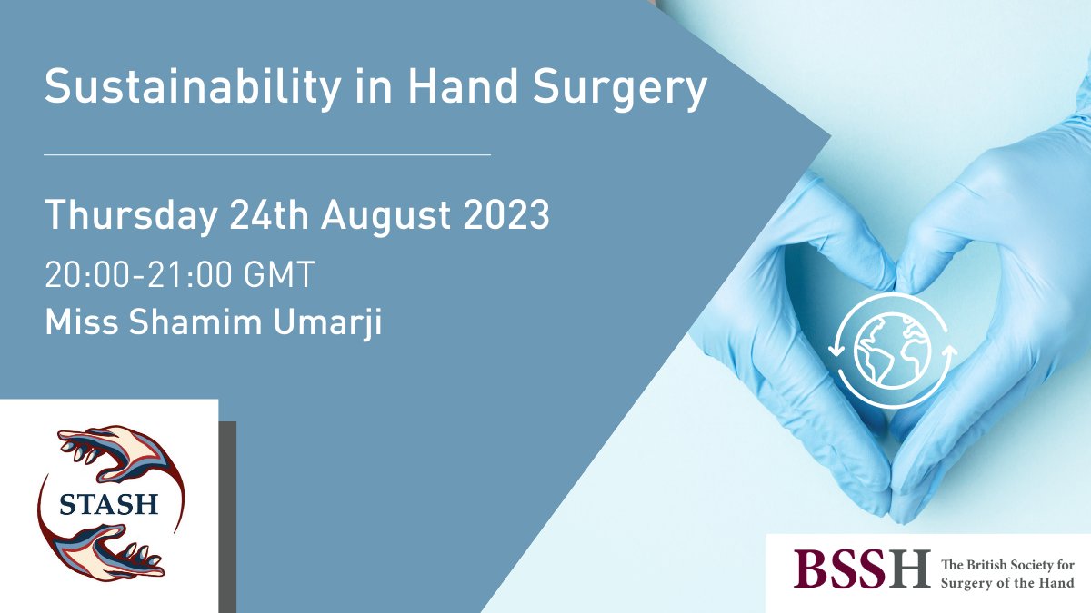 Calling all students! Join us for the next STASH Webinar: Sustainability in Hand Surgery Thursday 24th August 2023 20:00-21:00 GMT Presented by Miss Shamim Umarji Register for free: buff.ly/3Yudbw2