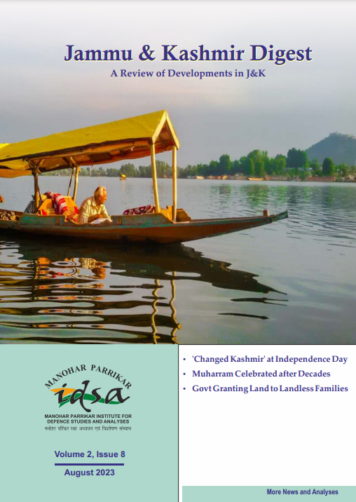 MP-IDSA JAMMU AND KASHMIR DIGEST CURRENT ISSUE | 8 AUGUST 2023 is out at idsa.in/JK_Digest