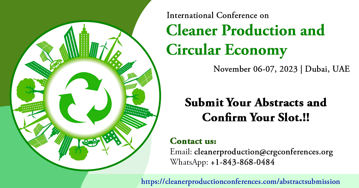 Submit your abstracts on #cleanerproduction #circulareconomy #recycling #wastemanagement #sustainabledevelopment #sustainabletechnology #cleanerenergy #cleanertechnologies #renewableenergy #renewableresources #carbonfootprint #wastetoenergy and more