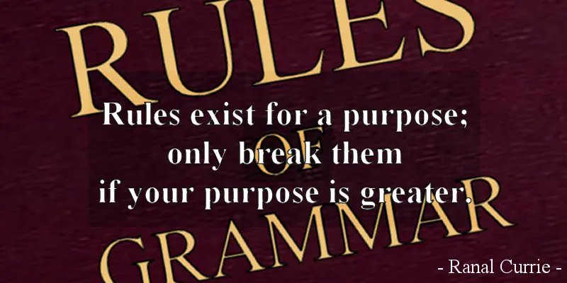 Rules exist for a purpose; only break them if your purpose is greater. #quote #quotesmith55 #rules #breakingtherules #FridayFundamentals