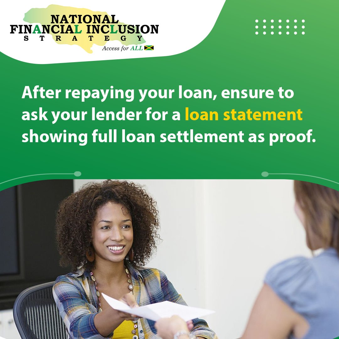 CentralBankJA's tweet photo. Paid off your loan?
Don't forget to ask your lender for a loan statement showing full loan settlement as proof!
This will protect your credit score and ensure that you don't have any outstanding balance.
Keep the loan statement in a safe place for your records. #NFISexplained https://t.co/ZBgMrMH9Sv