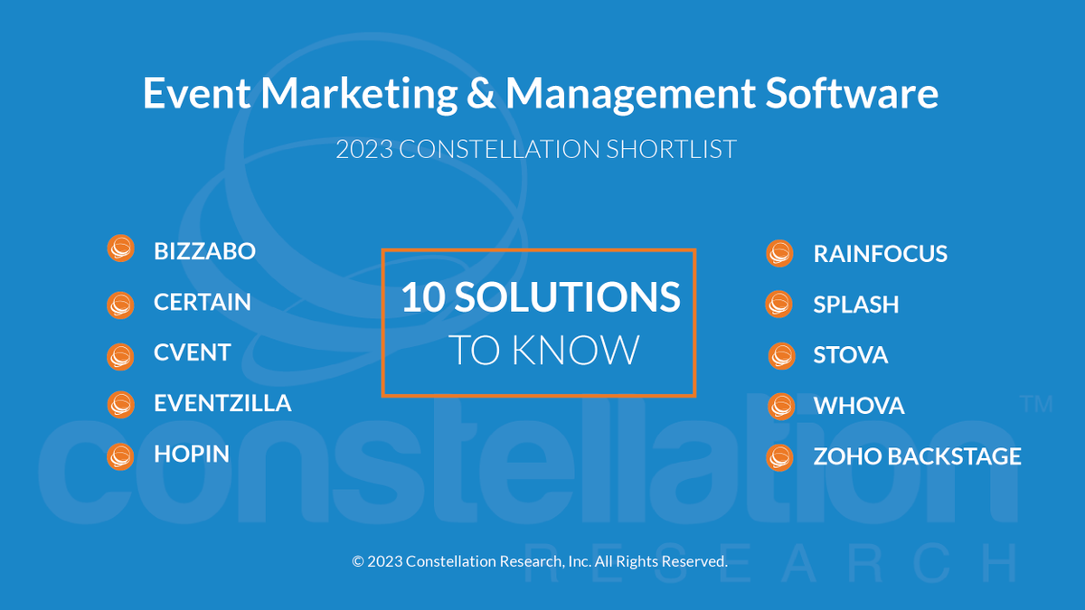 constellationr's tweet photo. Congrats to the companies listed on the Constellation ShortList for Event Marketing &amp; Management Software by @lizkmiller https://t.co/w7onb0tt8k @Bizzabo @Certain @cvent @eventzilla @Hopin @RainFocus @splashthat @stovatech @WhovaSupport @ZohoBackstage https://t.co/Zcm9UzrE2c